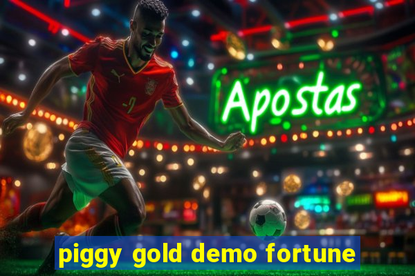 piggy gold demo fortune